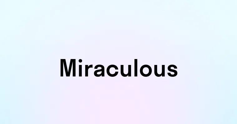 Miraculous