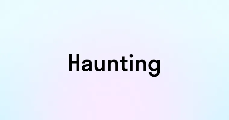 Haunting