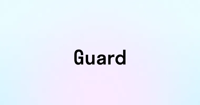 Guard