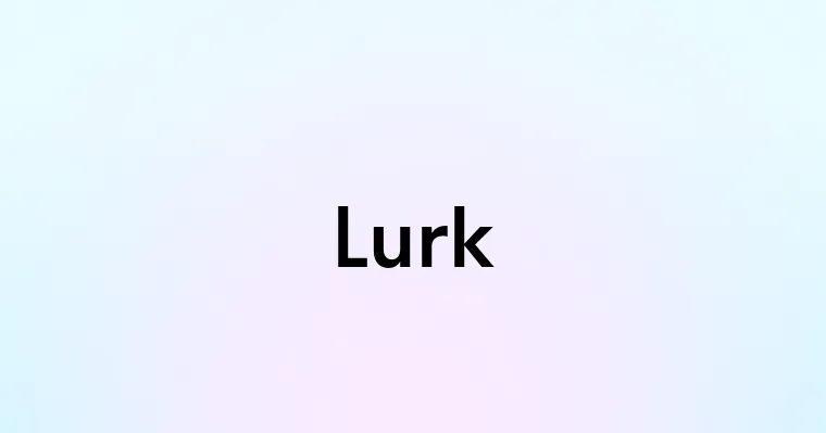 Lurk