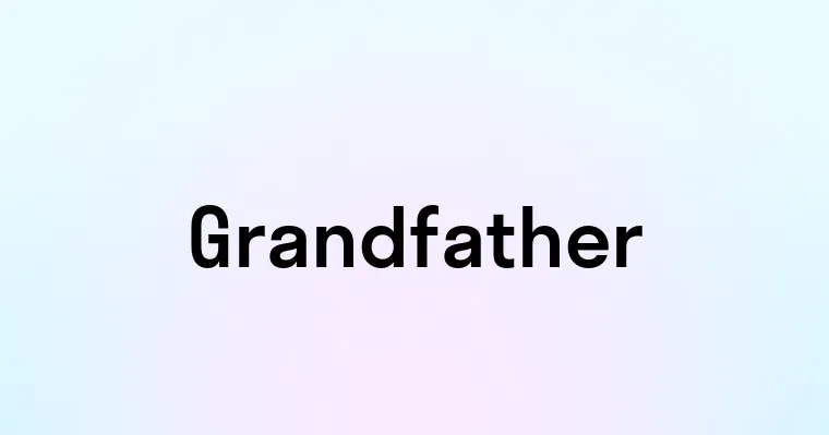 Grandfather