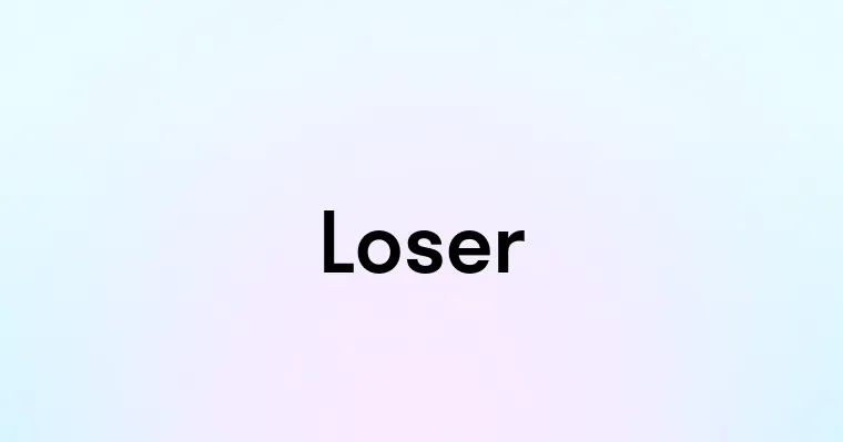 Loser