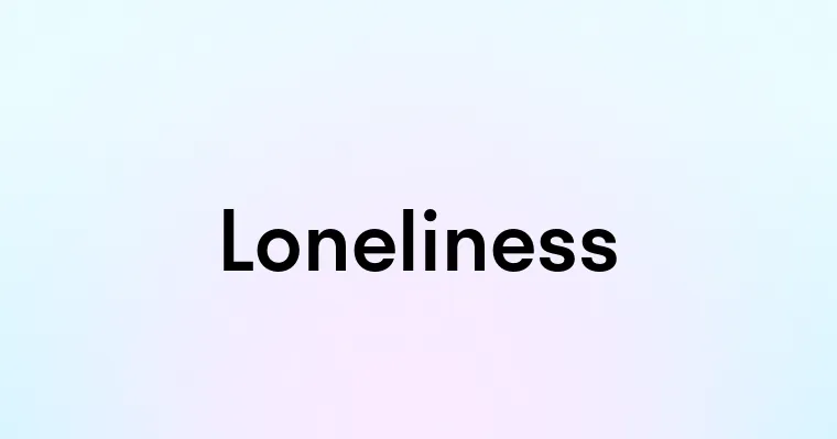 Loneliness