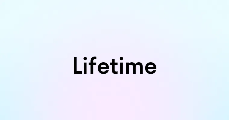 Lifetime