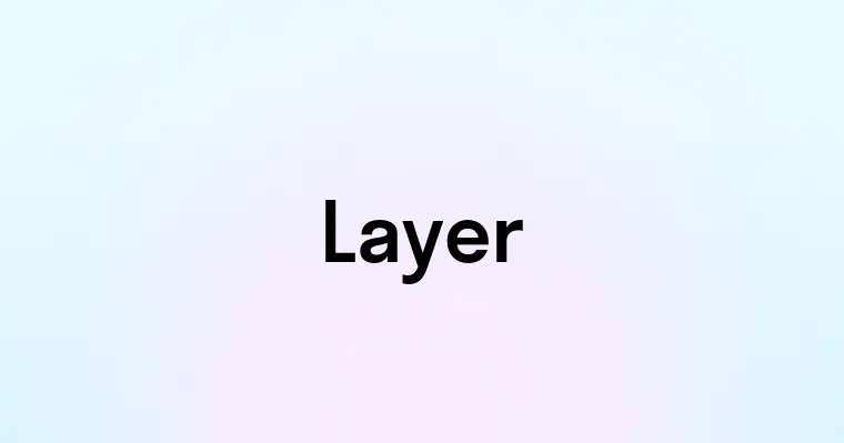 Layer