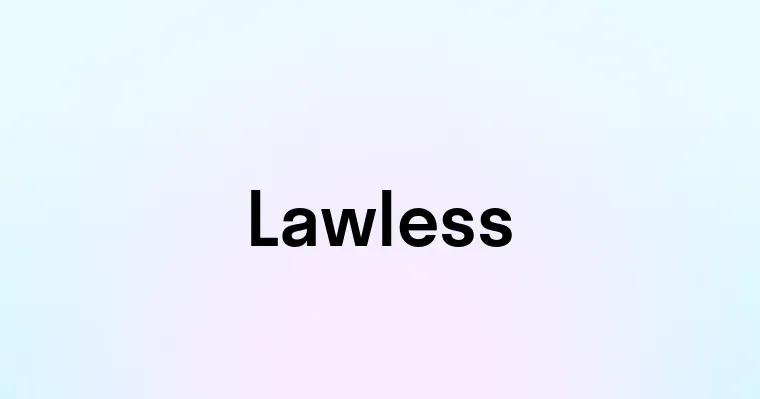 Lawless