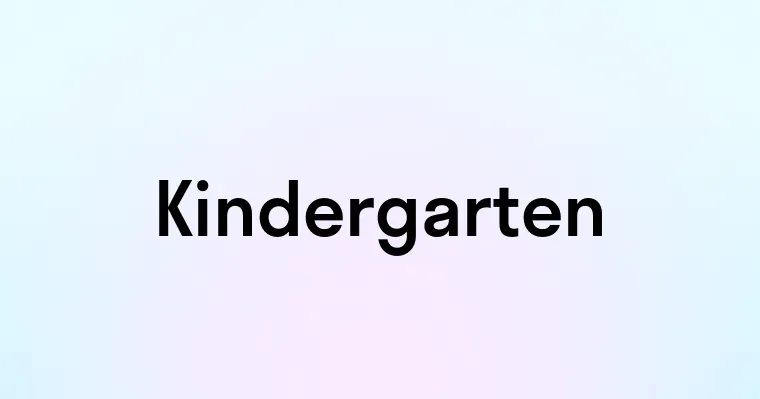 Kindergarten