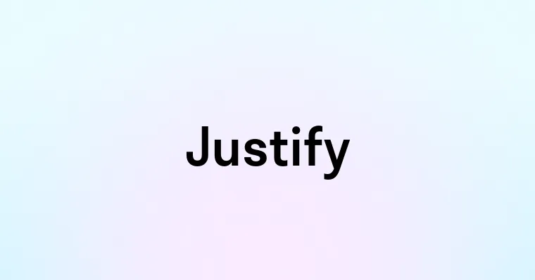 Justify