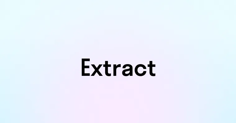 Extract