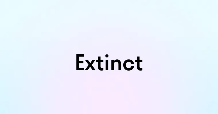 Extinct