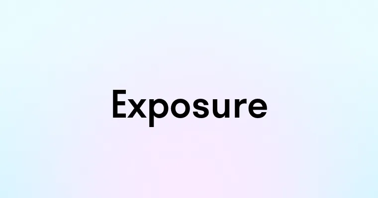 Exposure