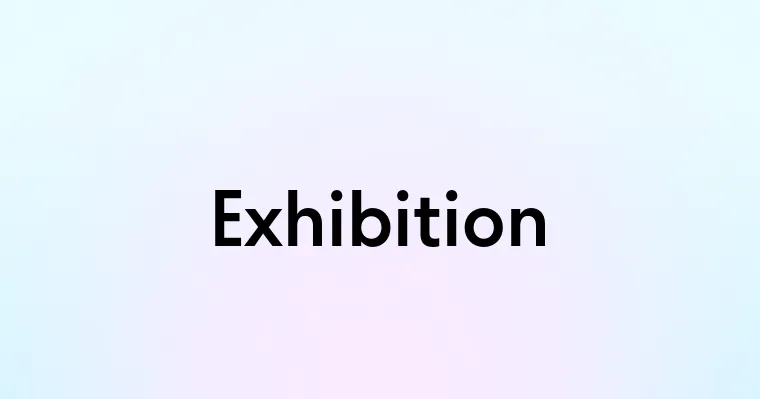 Exhibition