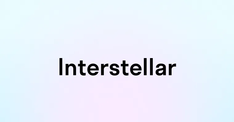 Interstellar