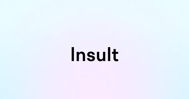 Insult