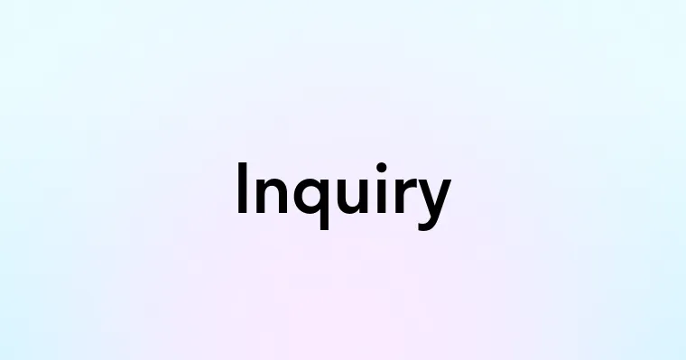 Inquiry