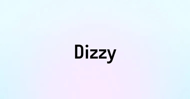 Dizzy