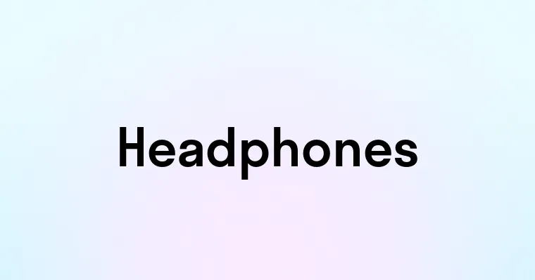 Headphones