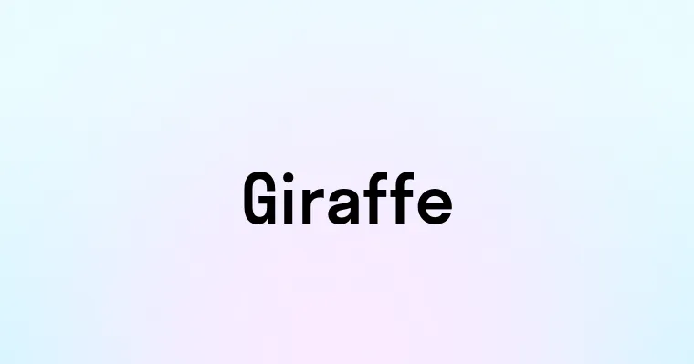 Giraffe