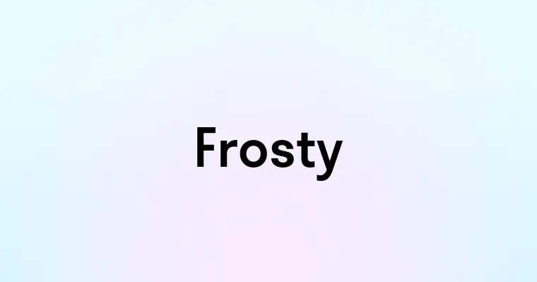 Frosty