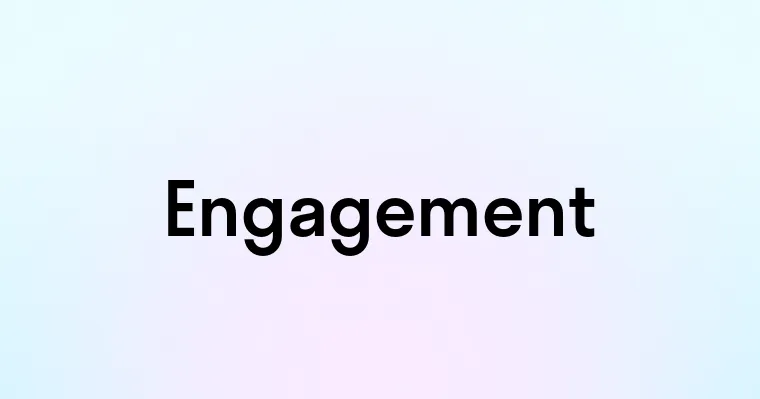 Engagement