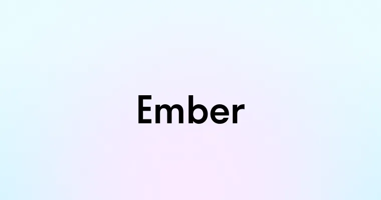 Ember