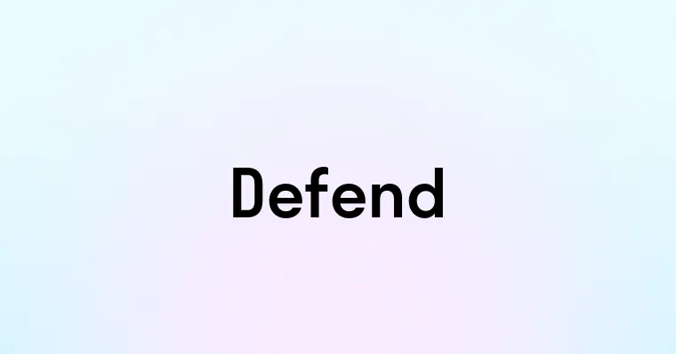 Defend