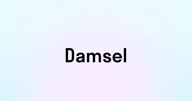 Damsel