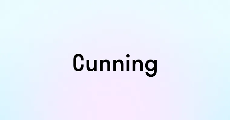 Cunning