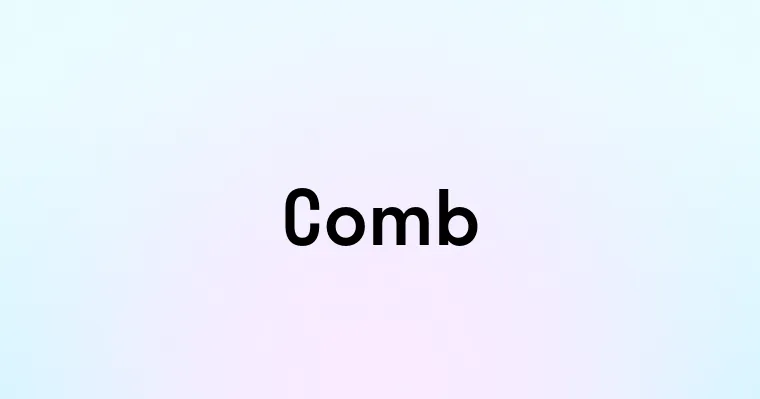 Comb