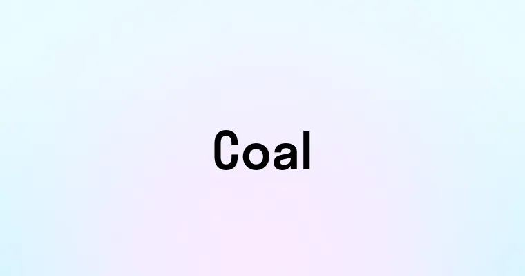 Coal