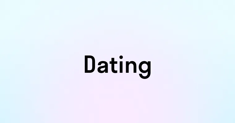 Dating