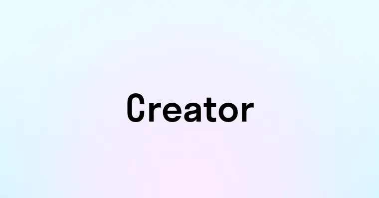 Creator