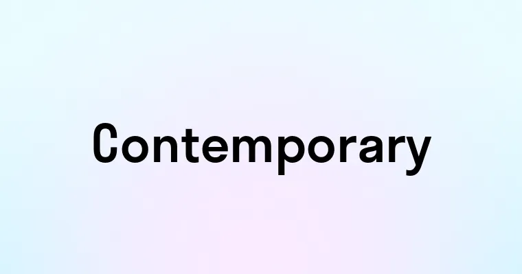 Contemporary