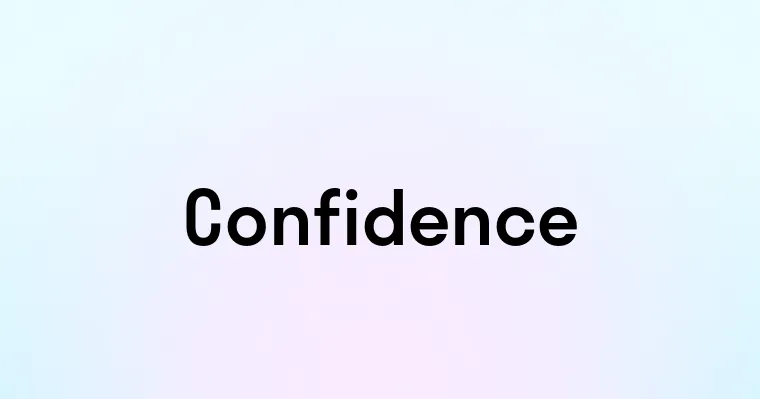 Confidence