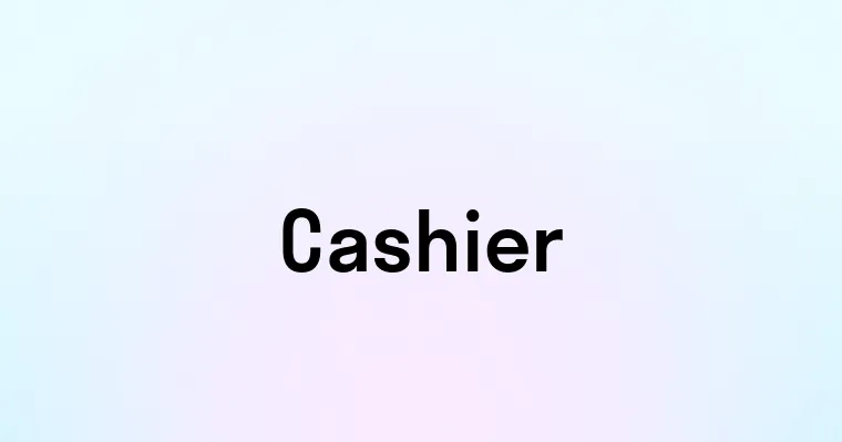 Cashier