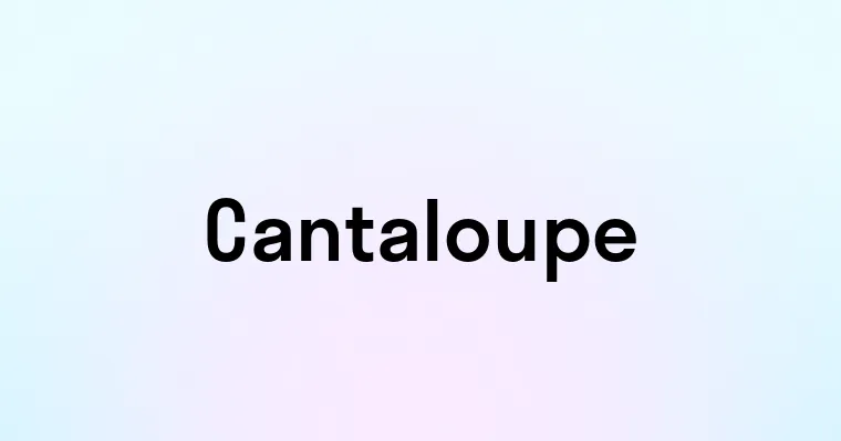 Cantaloupe