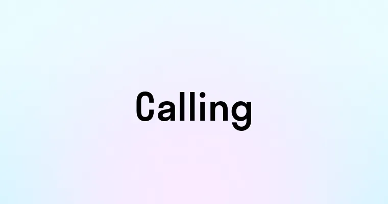 Calling