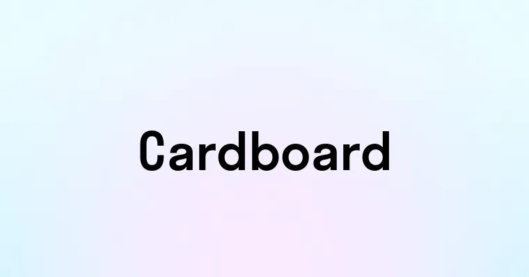 Cardboard