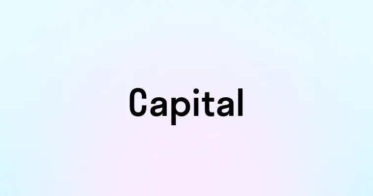 Capital