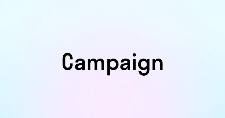 Campaign