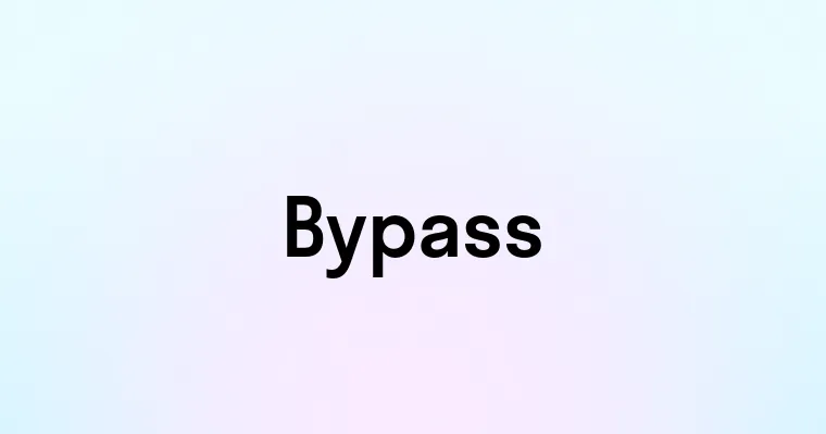 Bypass