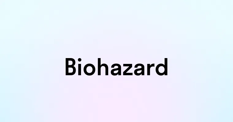 Biohazard