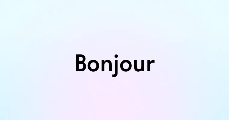 Bonjour