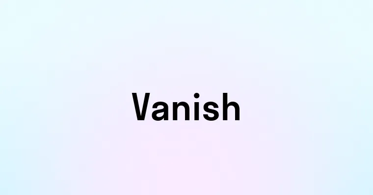 Vanish