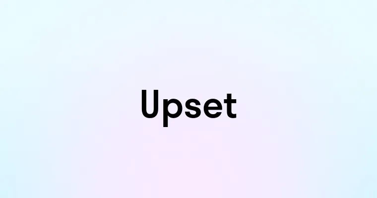 Upset