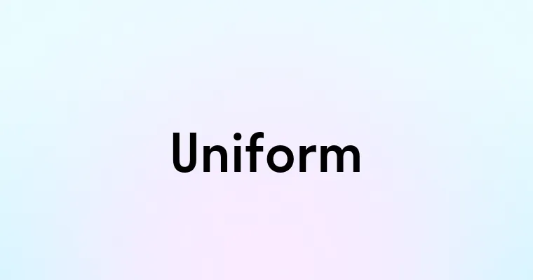 Uniform