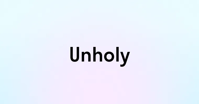 Unholy