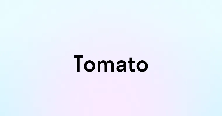 Tomato