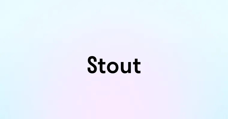 Stout