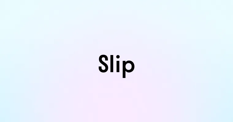 Slip